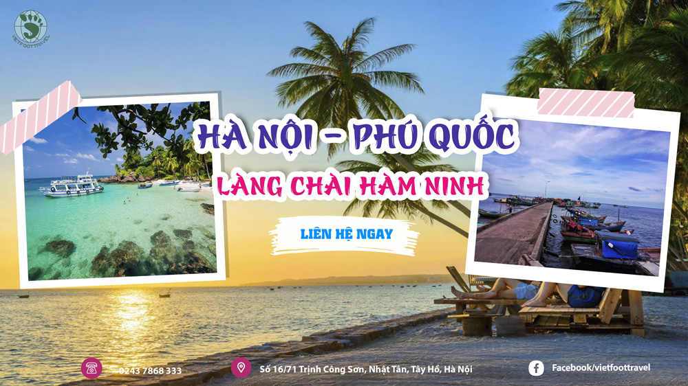 Tour Hà Nội - Phú Quốc - Làng Chài Hàm Ninh Dành Cho Khách Lẻ