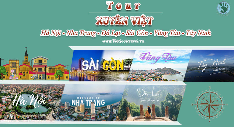 Tour Du Lịch Xuyên Việt: Hà Nội - Nha Trang - Đà Lạt - Sài Gòn - Vũng Tàu - Tây Ninh