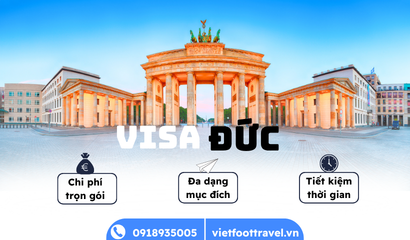 Thủ Tục Hồ Sơ Visa Đức Mới Nhất: Hướng Dẫn Chi Tiết Xin Visa Đức Cùng Vietfoot Travel