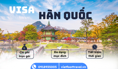 Thủ Tục Hồ Sơ Visa Hàn Quốc Mới Nhất: Hướng Dẫn Chi Tiết Cùng Vietfoot Travel